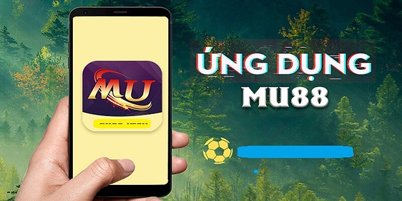 Hướng dẫn tải app Mu88 trên các hệ điều hành