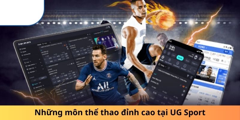 Những môn thể thao đỉnh cao tại UG Sport