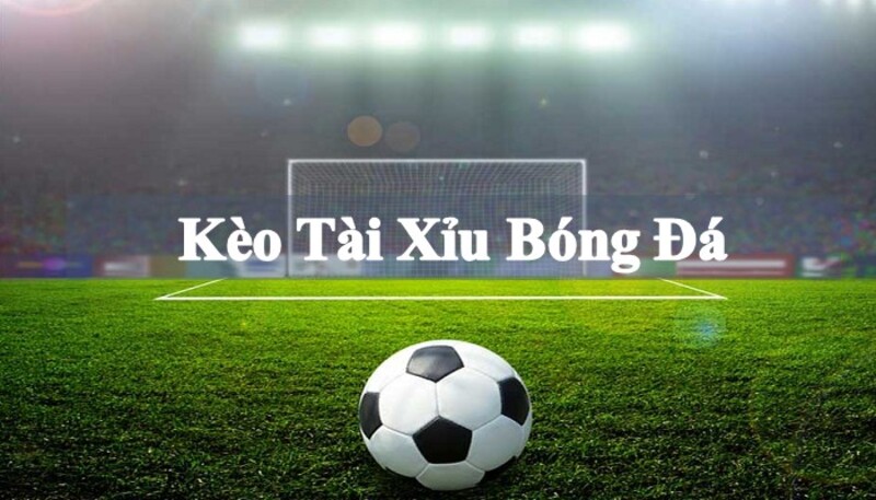 kèo tài xỉu